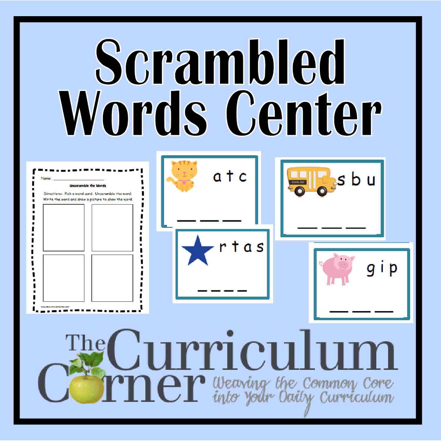 Scrambled Words Center The Curriculum Corner 123