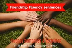 This collection of friendship fluency sentences can give your students fluency practice during back to school time or even during the month of February for some Valentine's Day fun.