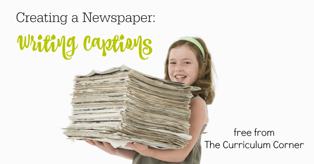 This collection of free resources can be used to help your student writers as they begin with practice writing captions as they create their own classroom newspaper.
