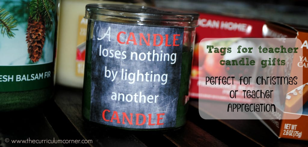 Cute printable tags for a candle gift for teachers - FREE from The Curriculum Corner