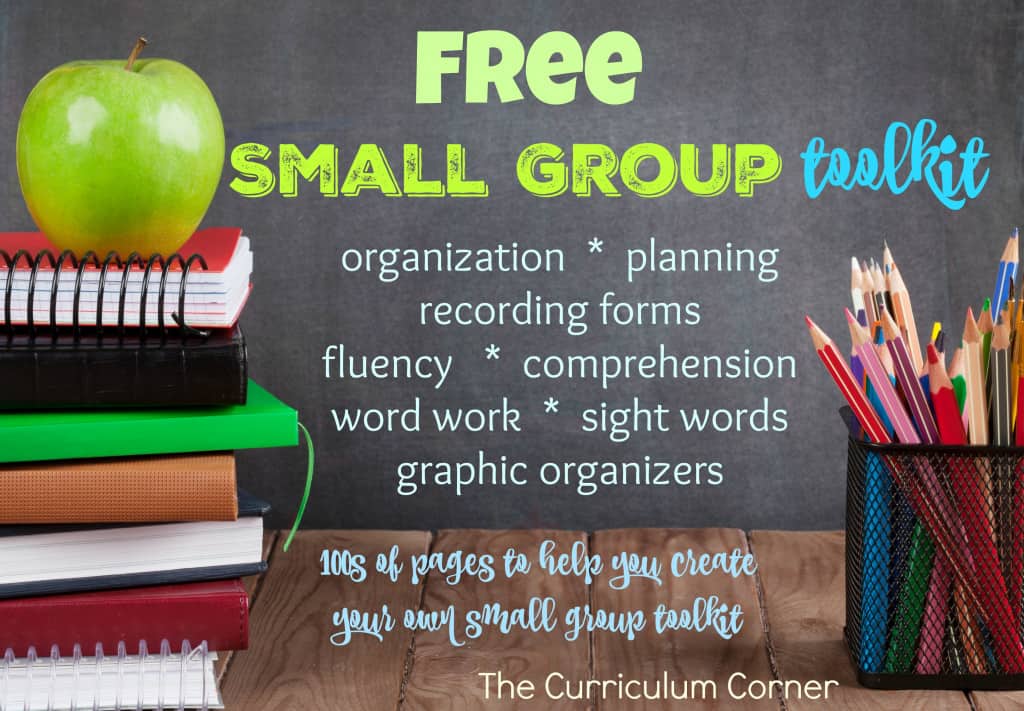 FREE Complete Small Group Toolkit from The Curriculum Corner | organization, planning, recording forms, fluency, comprehension, word work, sight words, graphic organizers | HUGE COLLECTION!