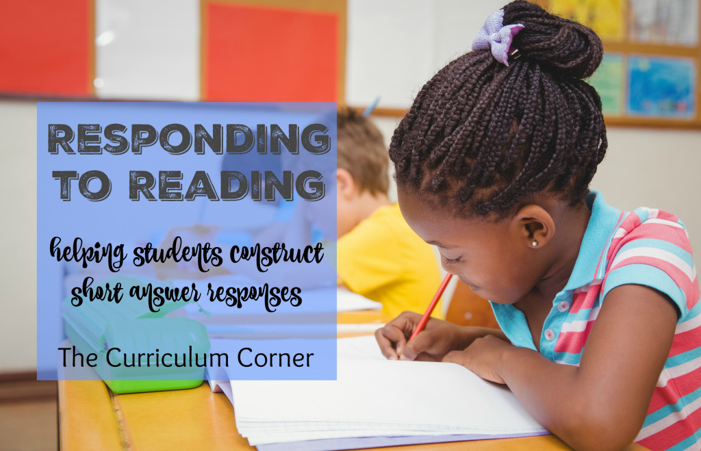 Literature response - Responding to Reading: Helping students construct short answer responses FREE from The Curriculum Corner | Constructed Response | Test Prep