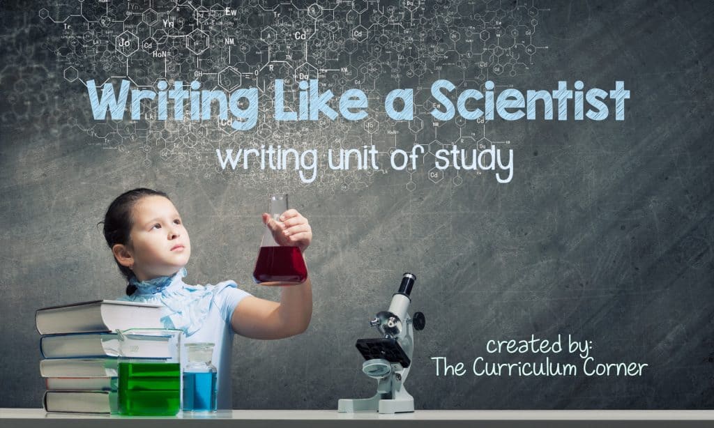 FREE Writing Like a Scientist Unit of Study for Writing Workshop from The Curriculum Corner