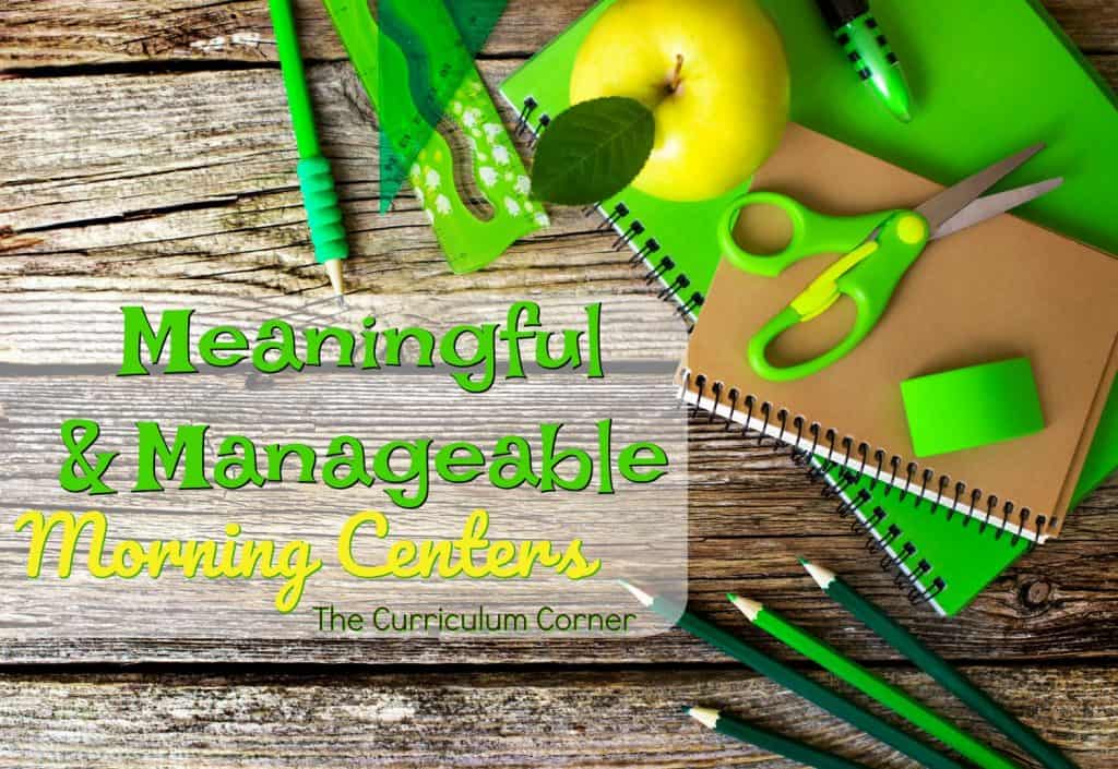 meaningful and manageable morning centers 