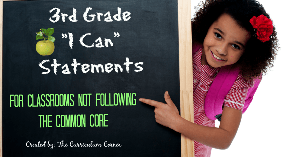 FREE 3rd Grade Kid Friendly I Can Statements: Standards from The Curriculum Corner | NOT Common Core Many Resources Available 