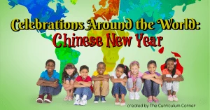 FREE Celebrations Around the World: Chinese New Year booklet from The Curriculum Corner