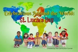 This St. Lucia's Day booklet is designed to help you in a December celebration of holidays around the world. FREE from The Curriculum Corner