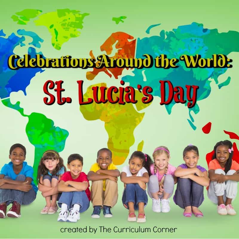 This St. Lucia's Day booklet is designed to help you in a December celebration of holidays around the world. FREE from The Curriculum Corner feature