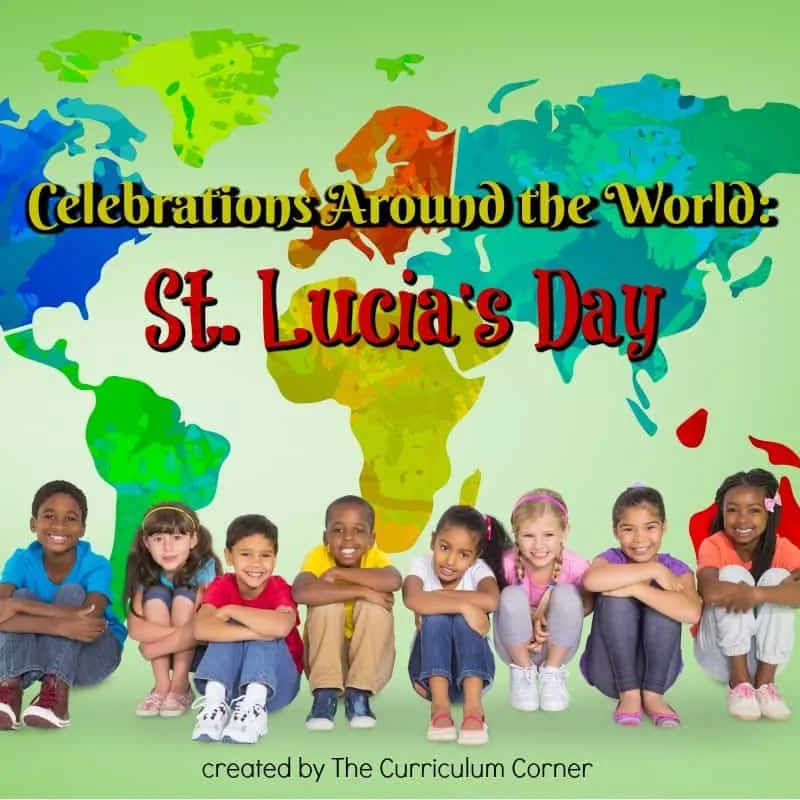 This St. Lucia's Day booklet is designed to help you in a December celebration of holidays around the world. FREE from The Curriculum Corner feature