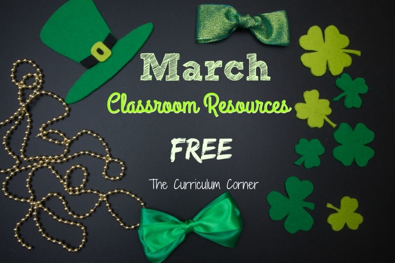 These free March resources will help you prep for a smooth March. FREE classroom resources for teachers from The Curriculum Corner. 