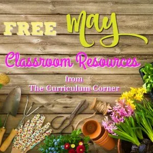 These free May resources will help you prep for a smooth May. FREE classroom resources for teachers from The Curriculum Corner.