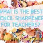 What is the best pencil sharpener for teachers?