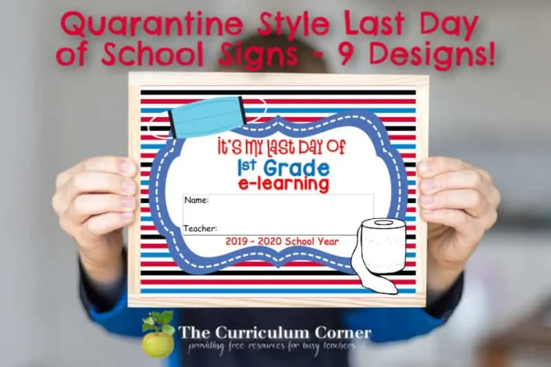 These quarantine style end of the year signs are perfect to help you document your final day of e-learning.