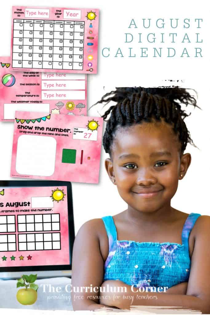 This August digital calendar is designed to help you with calendar time during your virtual instruction.