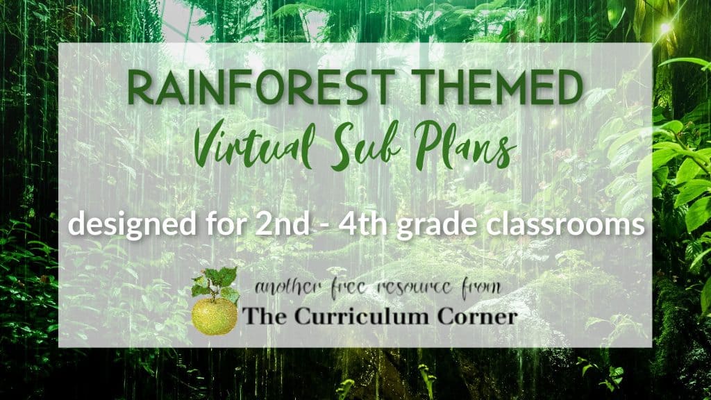 These Rainforest Virtual Sub Plans will help you create your own sub plans for your distance learning.