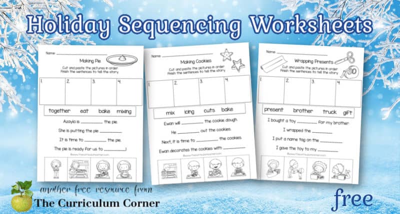 holiday sequencing worksheets the curriculum corner 123