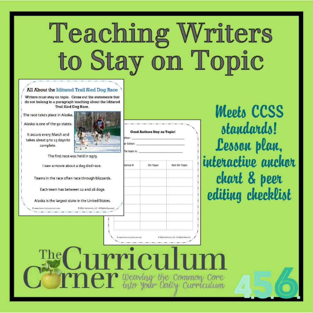 Teaching writers to stay on topic lesson plan, interactive anchor chart & peer editing checklist all free from The Curriculum Corner & VariQuest