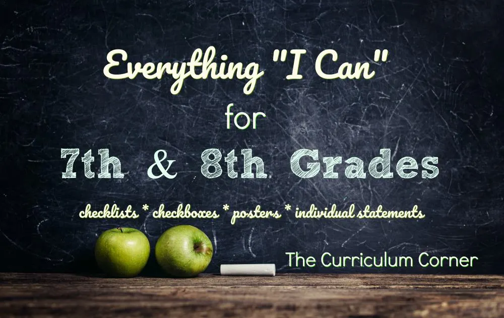 FREE Everything "I Can" for Common Core | 7th Grade I Cans | 8th Grade I Cans | The Curriculum Corner