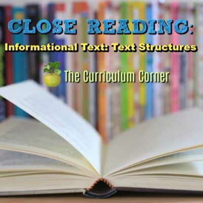 Close Reading: Informational Text Structures