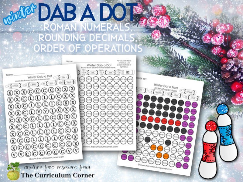 These winter dab a dot math printables will help students practice Roman Numerals, rounding decimals and order of operations.