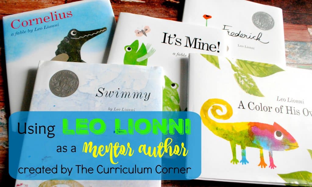Using Leo Lionni as a Mentor Author in Writing Workshop | Free resources from The Curriculum Corner